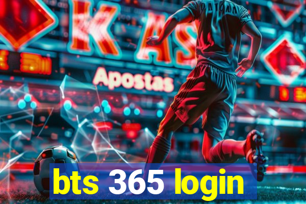 bts 365 login